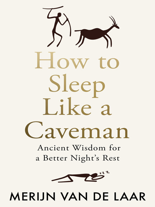 Title details for How to Sleep Like a Caveman by Merijn van de Laar - Available